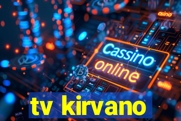 tv kirvano